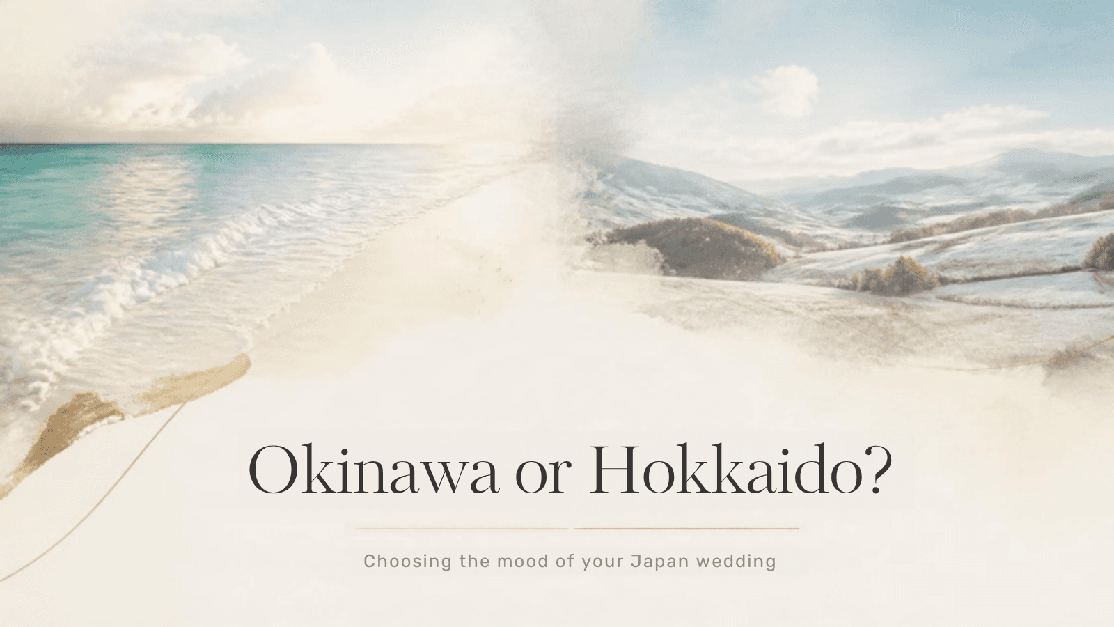 Okinawa or Hokkaido? Choosing the Mood of Your Japan Wedding