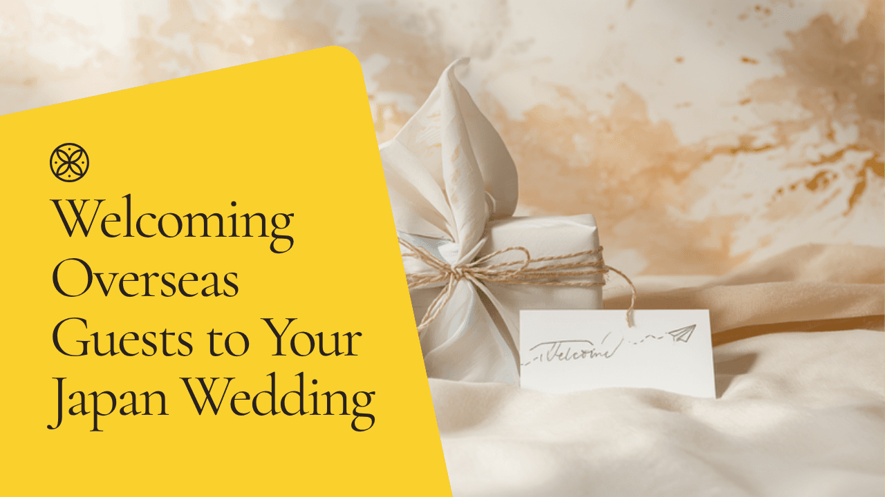 Welcoming Overseas Guests to Your Japan Wedding